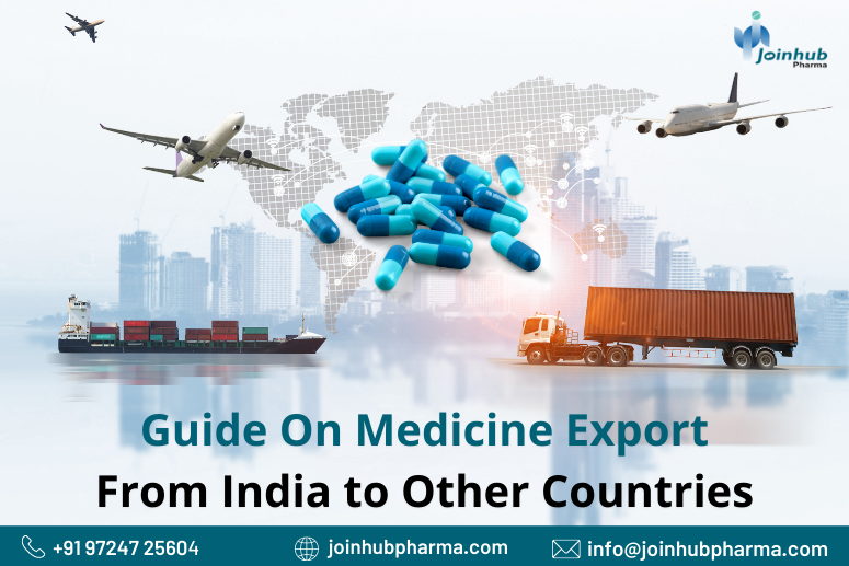 Guide On Medicine Export From India to Other Countries