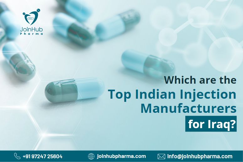 Which are The Top Indian Injection Manufacturers For Iraq? | JoinHub-Pharma