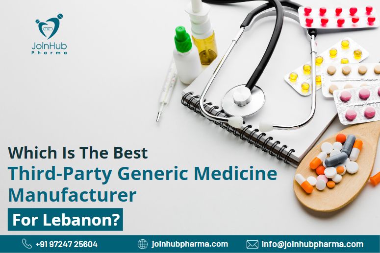 Which is the best Third-party Generic Medicine Manufacturer for Lebanon? | JoinHub-Pharma